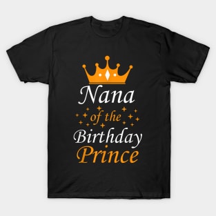 Nana Of The Birthday Prince Party Matching Family T-Shirt